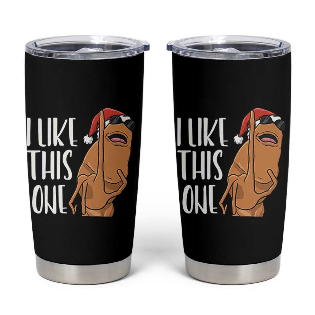 Marcus The Worm Christmas Meme Tumbler Cup I Like This One - Wonder Print Shop