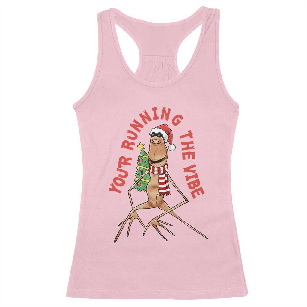 Marcus The Worm Christmas Meme Racerback Tank Top You Are Running The Vibe - Wonder Print Shop