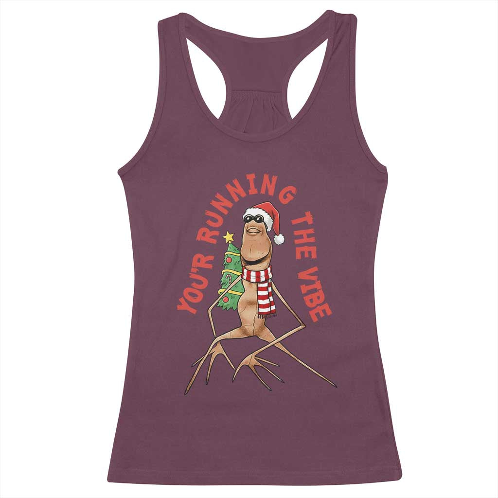 Marcus The Worm Christmas Meme Racerback Tank Top You Are Running The Vibe - Wonder Print Shop