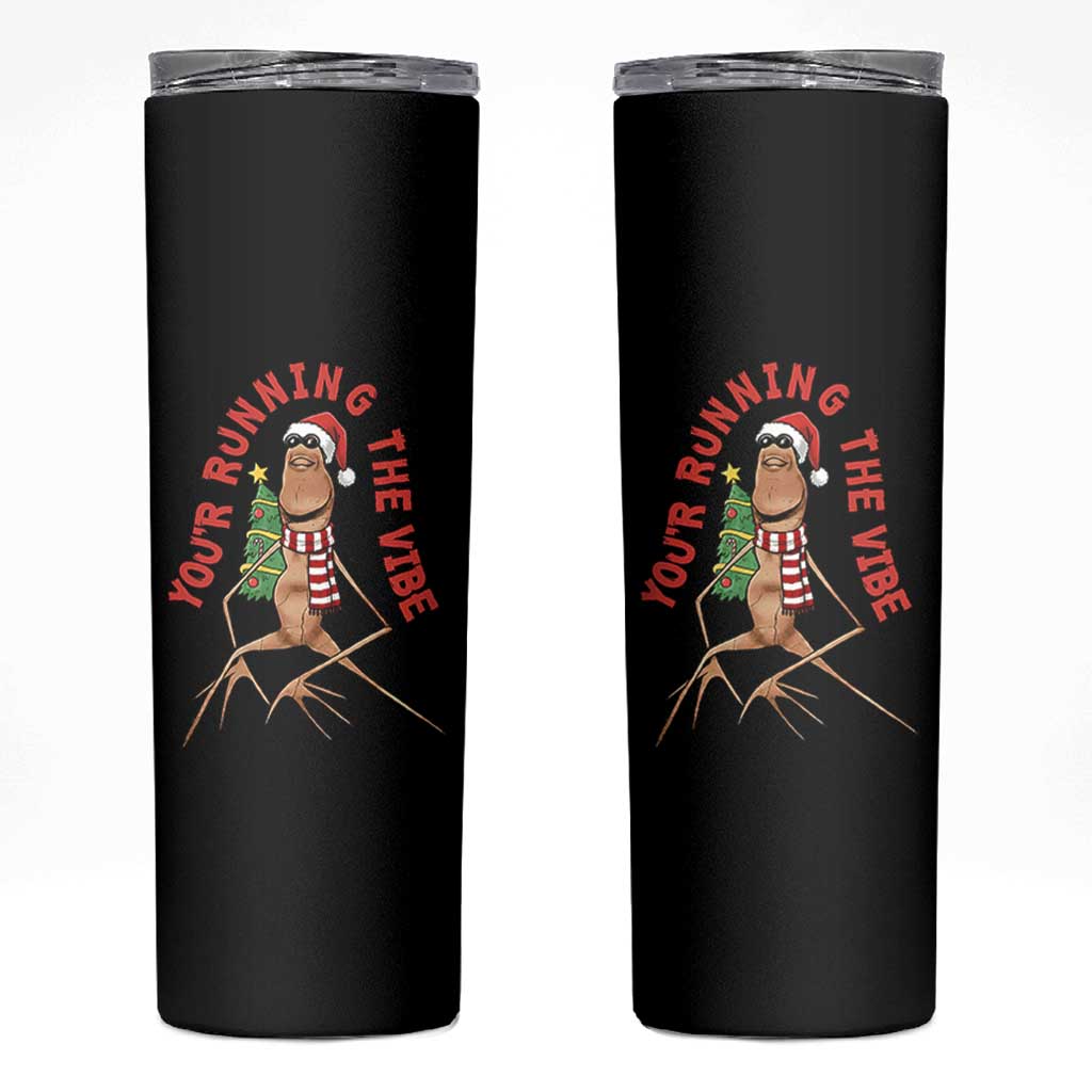 Marcus The Worm Christmas Meme Skinny Tumbler You Are Running The Vibe - Wonder Print Shop