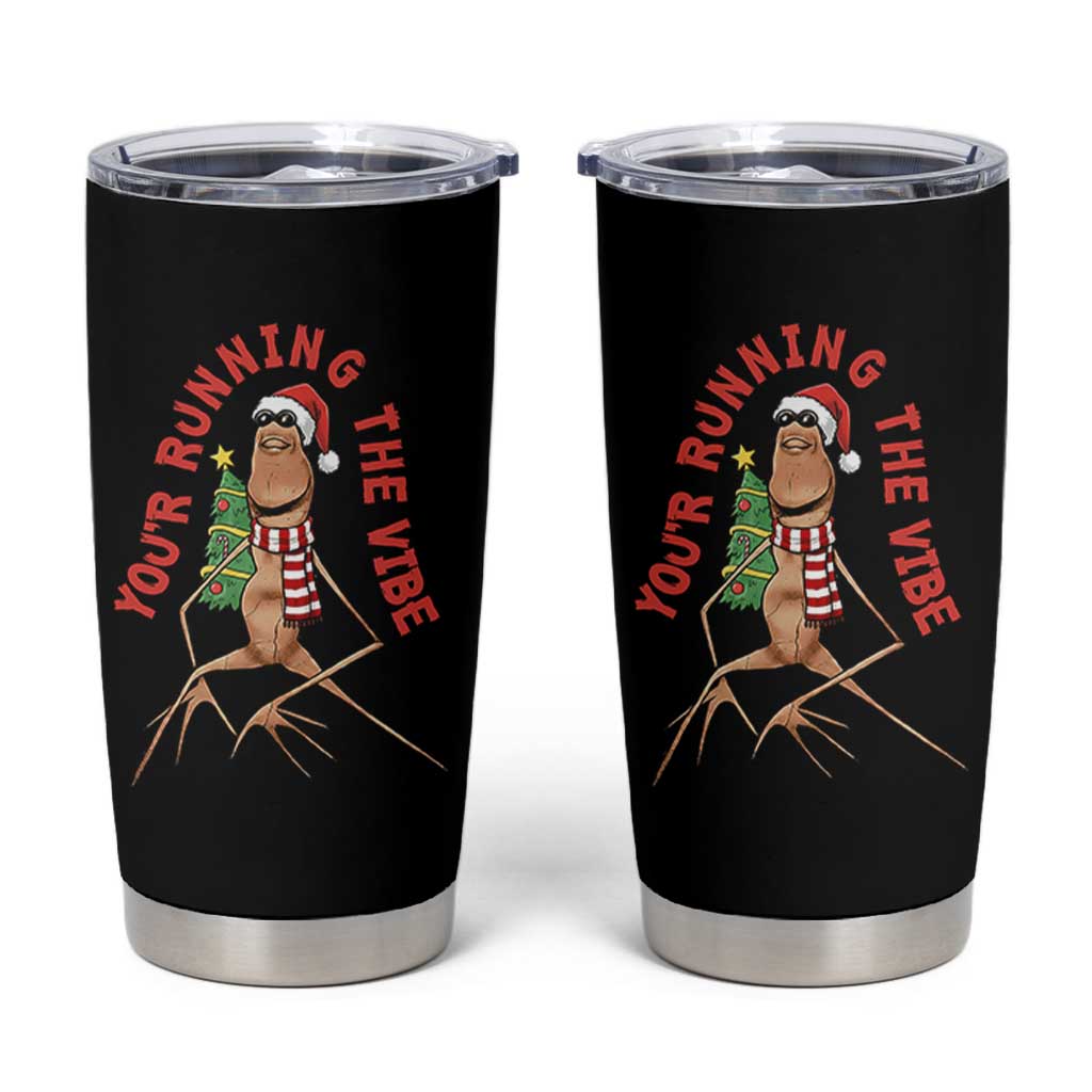 Marcus The Worm Christmas Meme Tumbler Cup You Are Running The Vibe - Wonder Print Shop