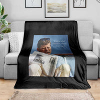 John F. Kennedy Smoking Smoker Throw Blanket If Not Us Who If Not Now When Quote