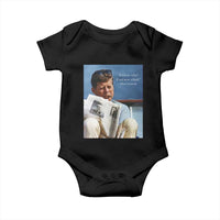John F. Kennedy Smoking Smoker Baby Onesie If Not Us Who If Not Now When Quote