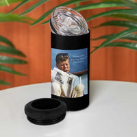 John F. Kennedy Smoking Smoker 4 in 1 Can Cooler Tumbler If Not Us Who If Not Now When Quote
