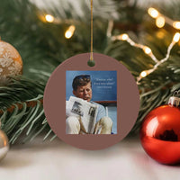 John F. Kennedy Smoking Smoker Ceramic Ornament If Not Us Who If Not Now When Quote