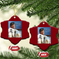 John F. Kennedy Smoking Smoker Ceramic Ornament If Not Us Who If Not Now When Quote