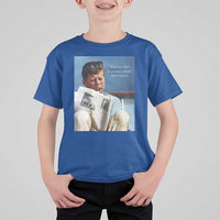 John F. Kennedy Smoking Smoker T Shirt For Kid If Not Us Who If Not Now When Quote