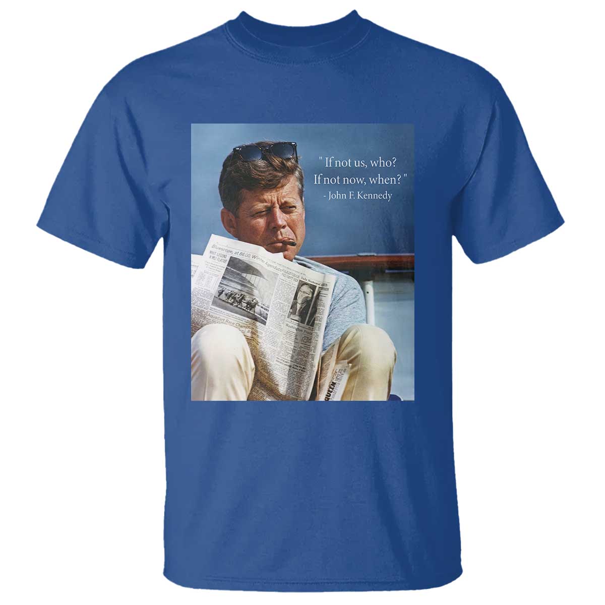 John F. Kennedy Smoking Smoker T Shirt If Not Us Who If Not Now When Quote