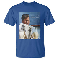 John F. Kennedy Smoking Smoker T Shirt If Not Us Who If Not Now When Quote