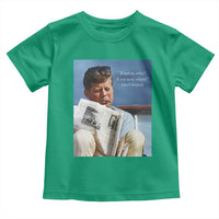 John F. Kennedy Smoking Smoker Toddler T Shirt If Not Us Who If Not Now When Quote