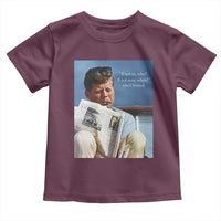 John F. Kennedy Smoking Smoker Toddler T Shirt If Not Us Who If Not Now When Quote