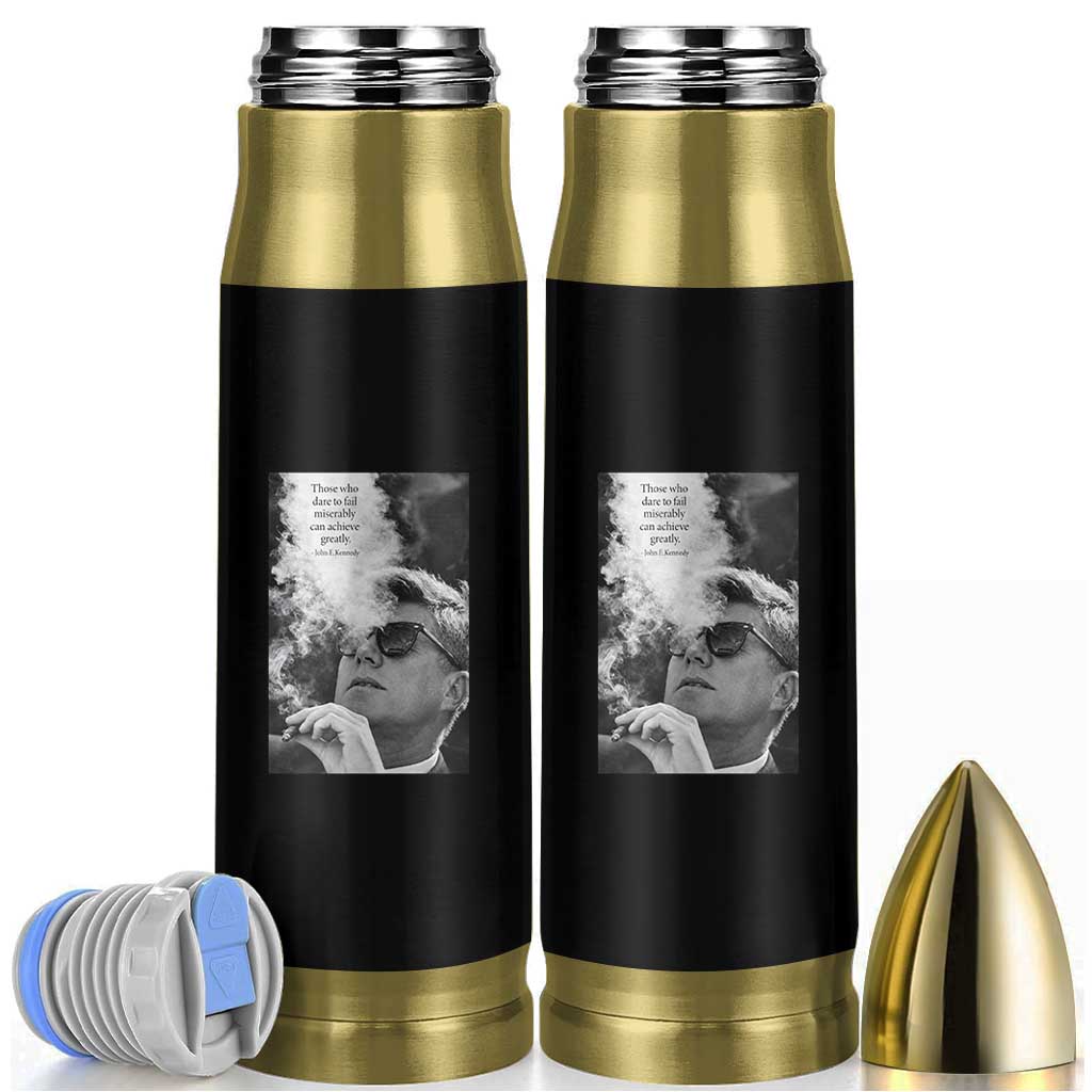 John F Kennedy Cigar Smoking Sunglasses Bullet Tumbler Those Who Dare To Fail Miserably Can Achive Greatly