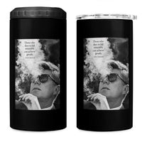 John F Kennedy Cigar Smoking Sunglasses 4 in 1 Can Cooler Tumbler Those Who Dare To Fail Miserably Can Achive Greatly