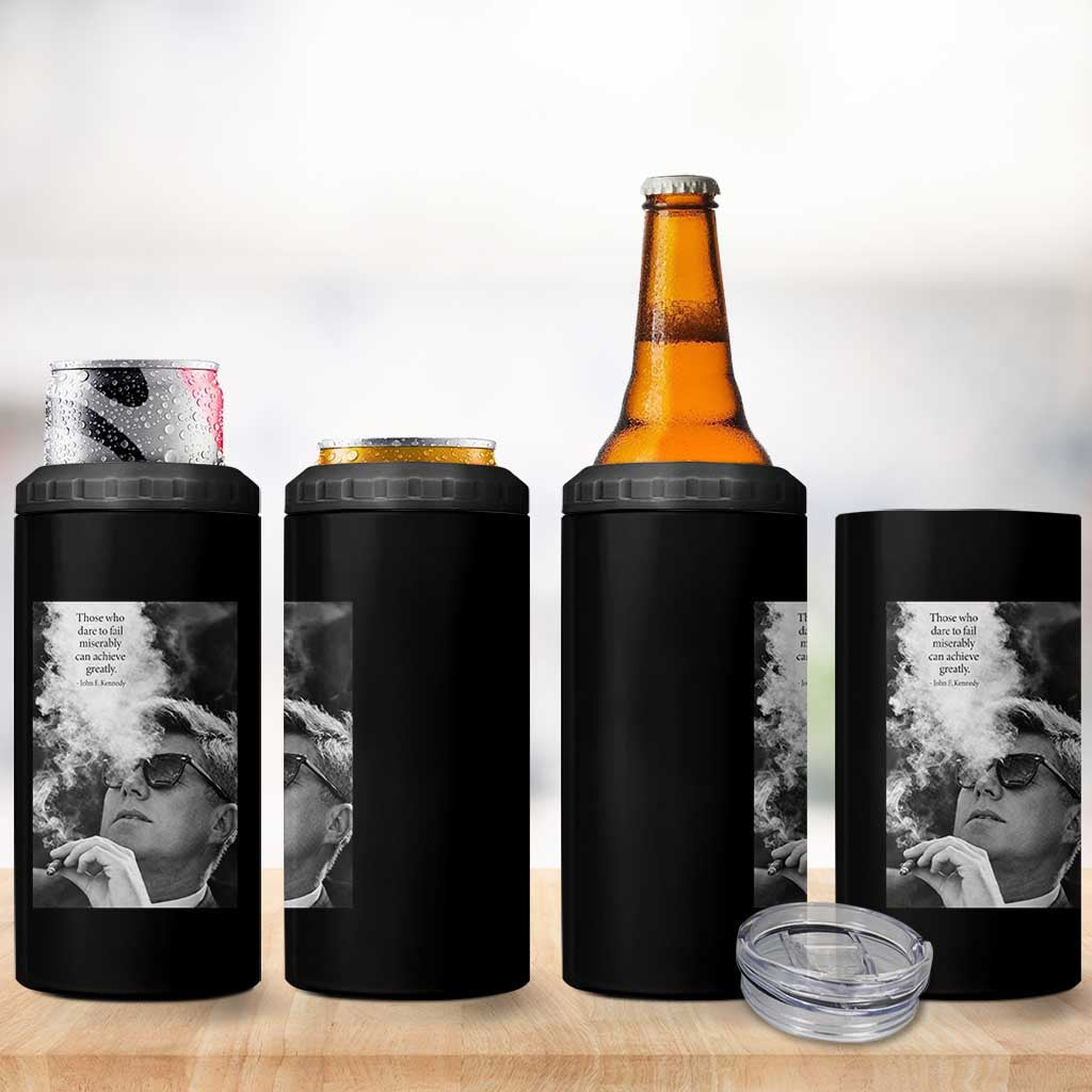John F Kennedy Cigar Smoking Sunglasses 4 in 1 Can Cooler Tumbler Those Who Dare To Fail Miserably Can Achive Greatly