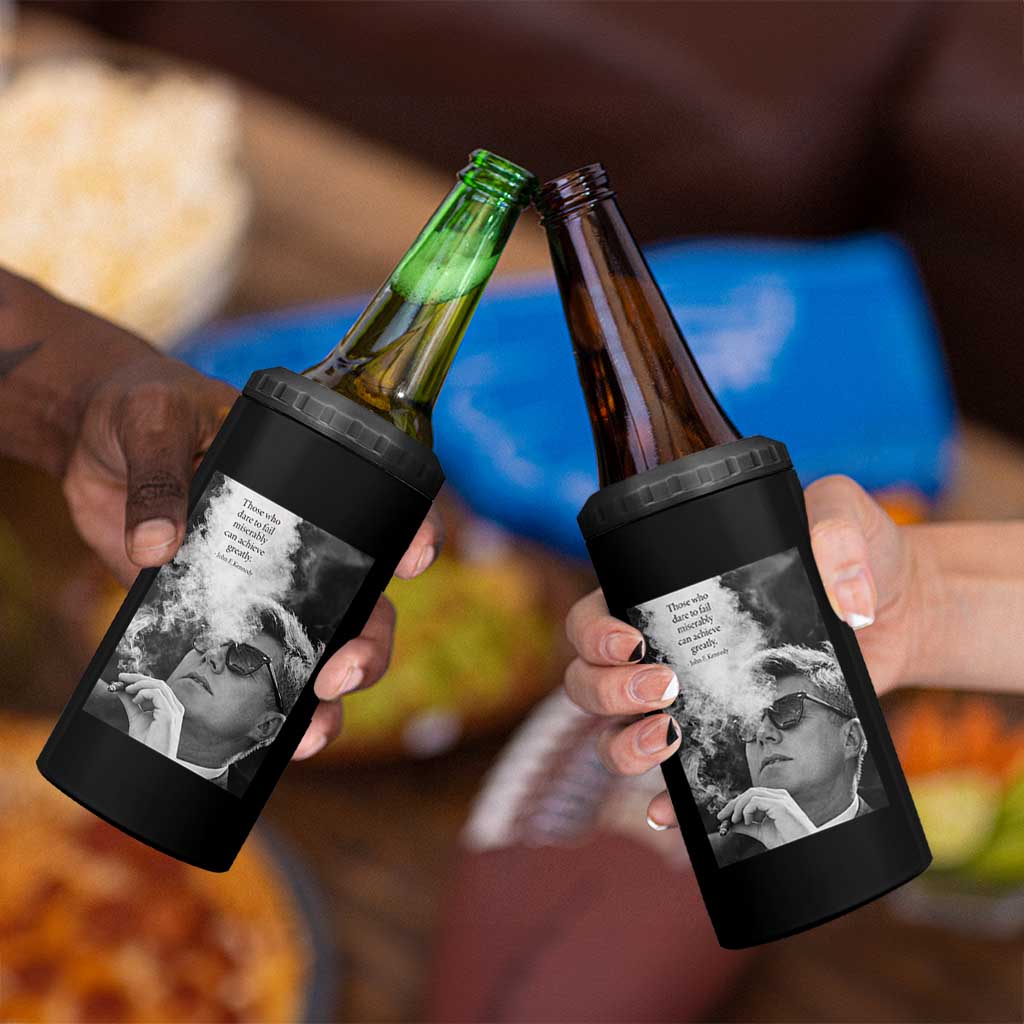 John F Kennedy Cigar Smoking Sunglasses 4 in 1 Can Cooler Tumbler Those Who Dare To Fail Miserably Can Achive Greatly