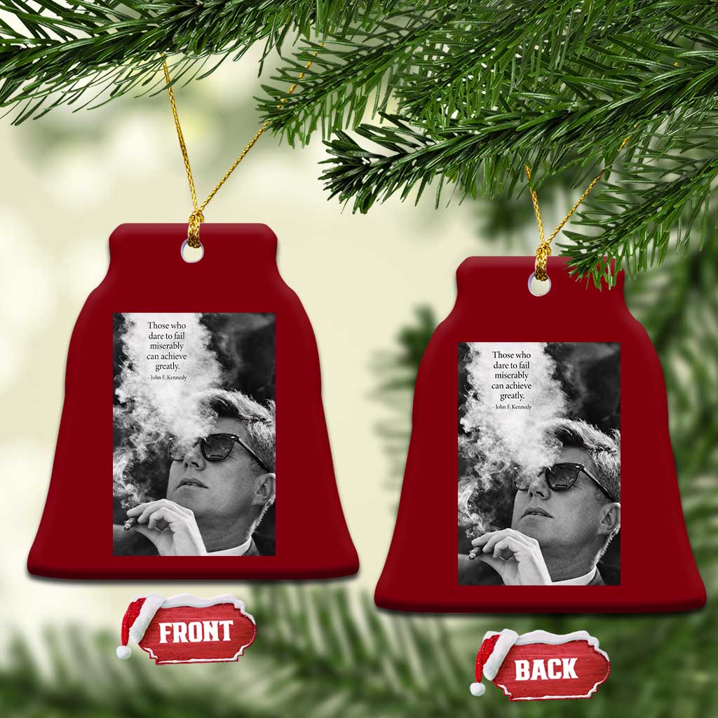 John F Kennedy Cigar Smoking Sunglasses Ceramic Ornament Those Who Dare To Fail Miserably Can Achive Greatly
