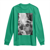 John F Kennedy Cigar Smoking Sunglasses Long Sleeve Shirt Those Who Dare To Fail Miserably Can Achive Greatly