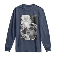 John F Kennedy Cigar Smoking Sunglasses Long Sleeve Shirt Those Who Dare To Fail Miserably Can Achive Greatly