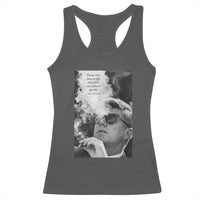 John F Kennedy Cigar Smoking Sunglasses Racerback Tank Top Those Who Dare To Fail Miserably Can Achive Greatly