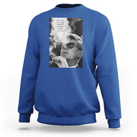 John F Kennedy Cigar Smoking Sunglasses Sweatshirt Those Who Dare To Fail Miserably Can Achive Greatly