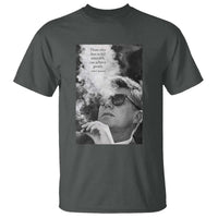 John F Kennedy Cigar Smoking Sunglasses T Shirt Those Who Dare To Fail Miserably Can Achive Greatly