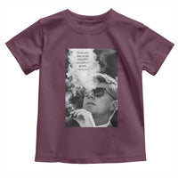 John F Kennedy Cigar Smoking Sunglasses Toddler T Shirt Those Who Dare To Fail Miserably Can Achive Greatly