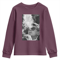 John F Kennedy Cigar Smoking Sunglasses Youth Sweatshirt Those Who Dare To Fail Miserably Can Achive Greatly