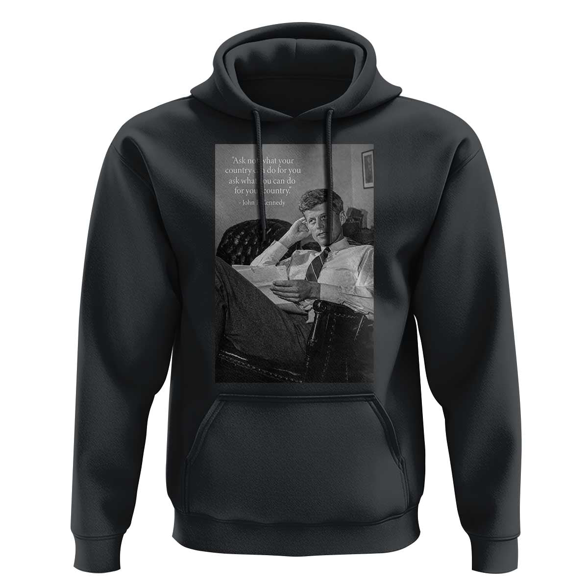 John F Kennedy Quote Hoodie American President History