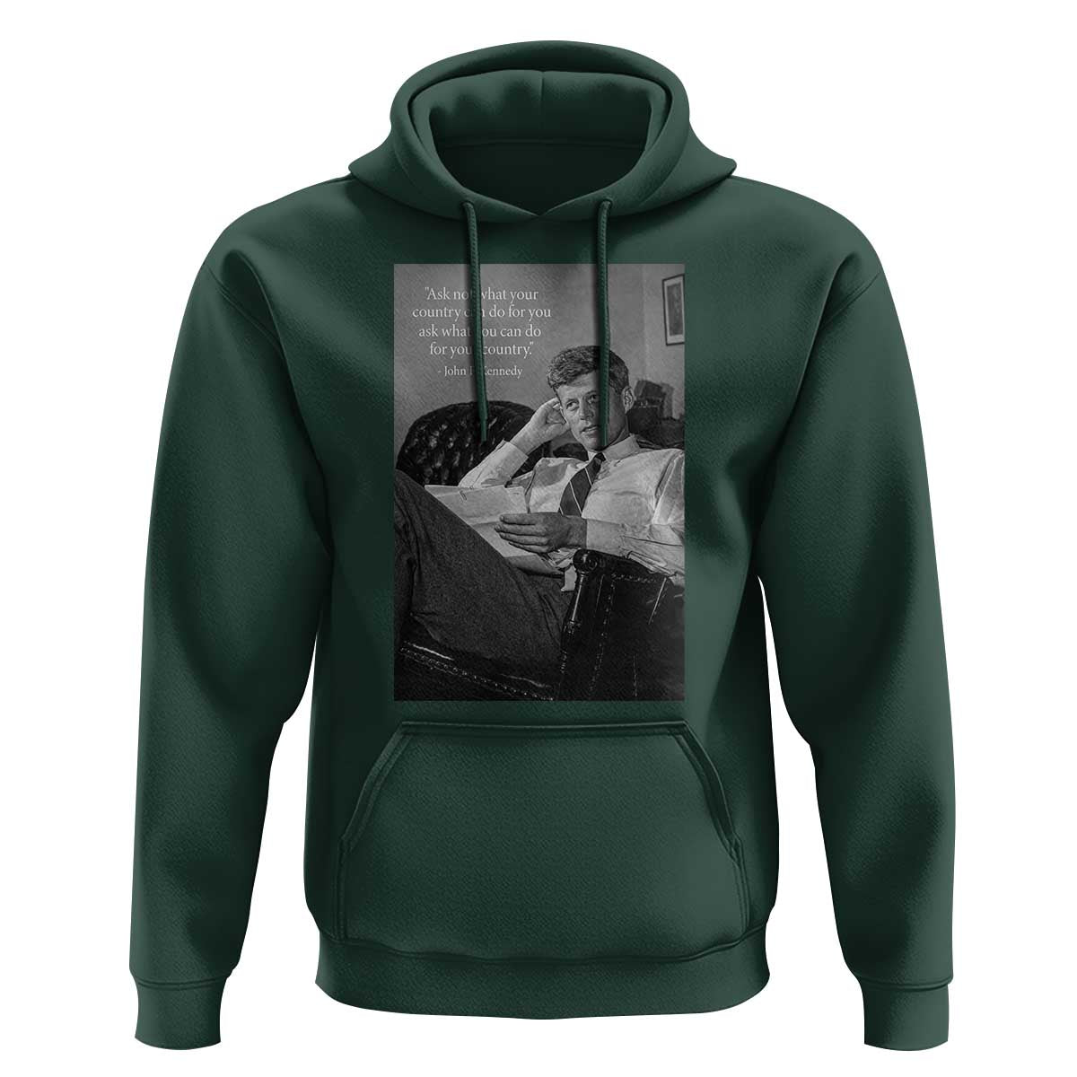 John F Kennedy Quote Hoodie American President History