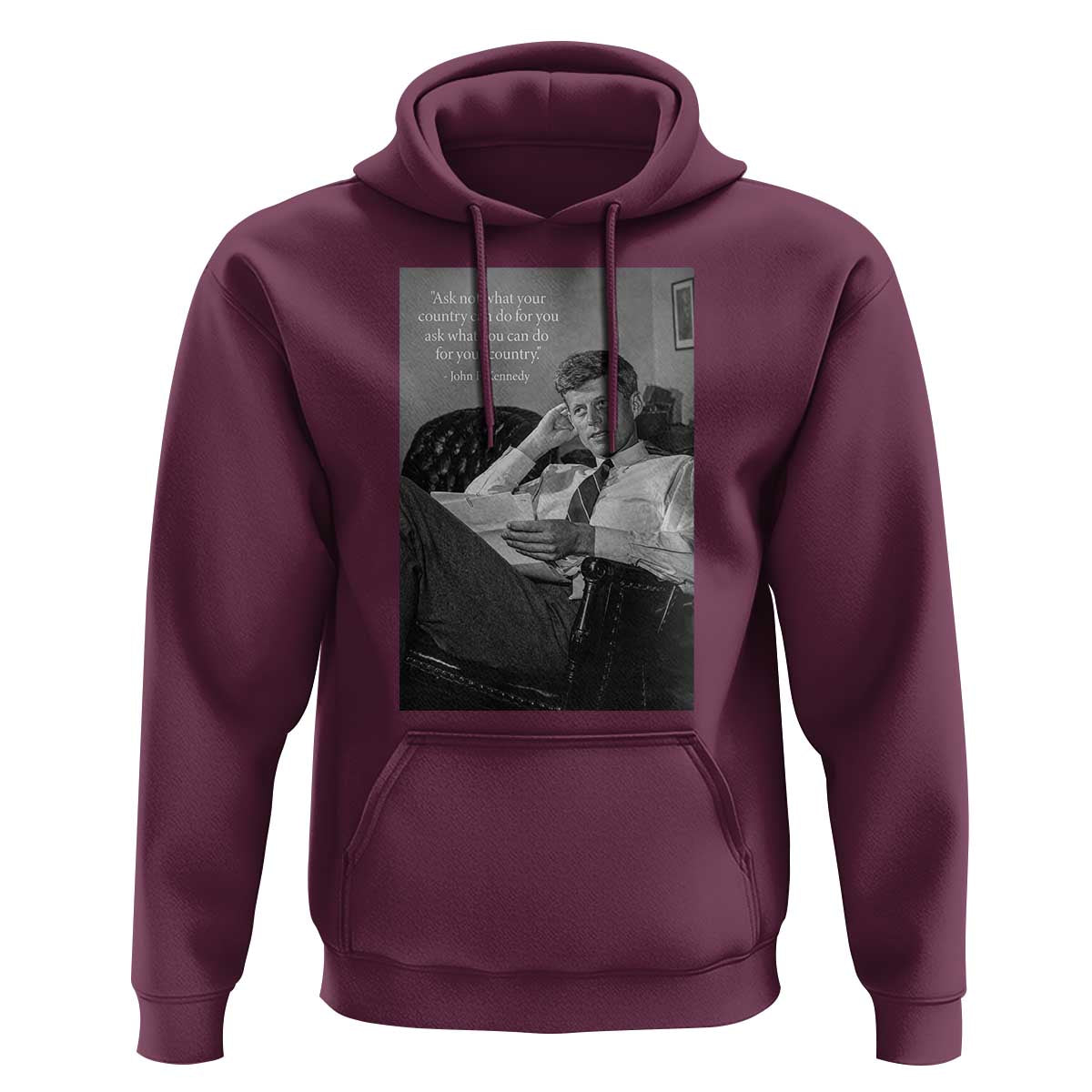 John F Kennedy Quote Hoodie American President History