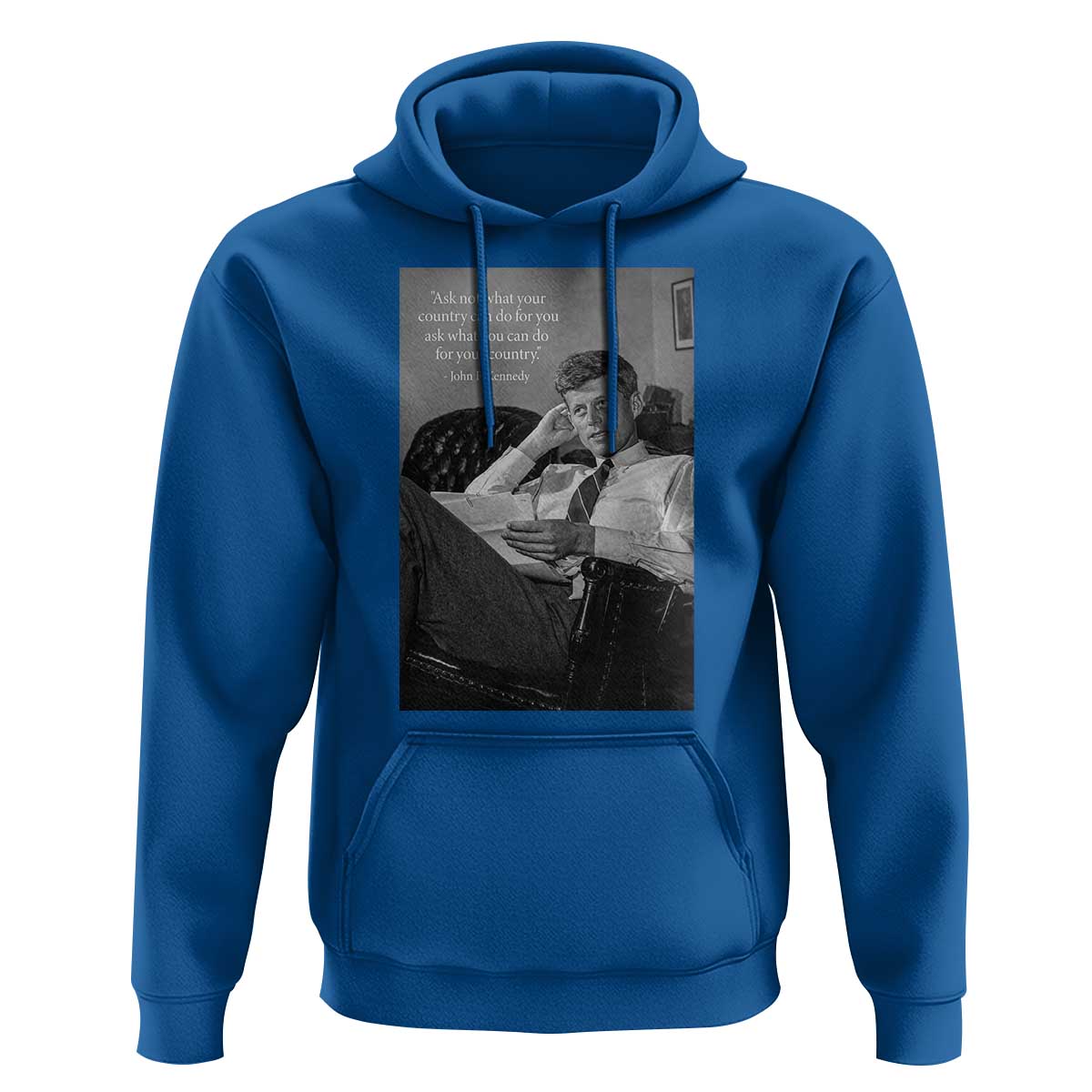 John F Kennedy Quote Hoodie American President History