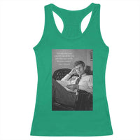 John F Kennedy Quote Racerback Tank Top American President History
