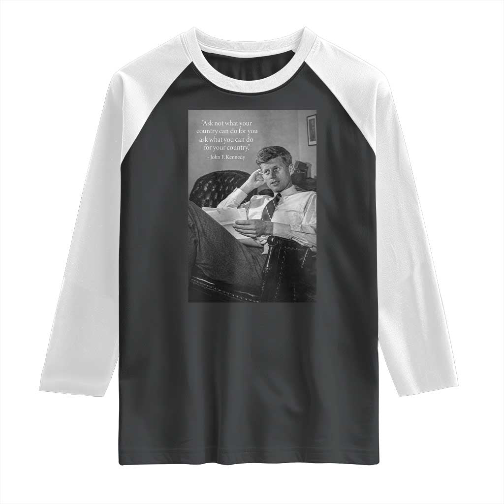 John F Kennedy Quote Raglan Shirt American President History