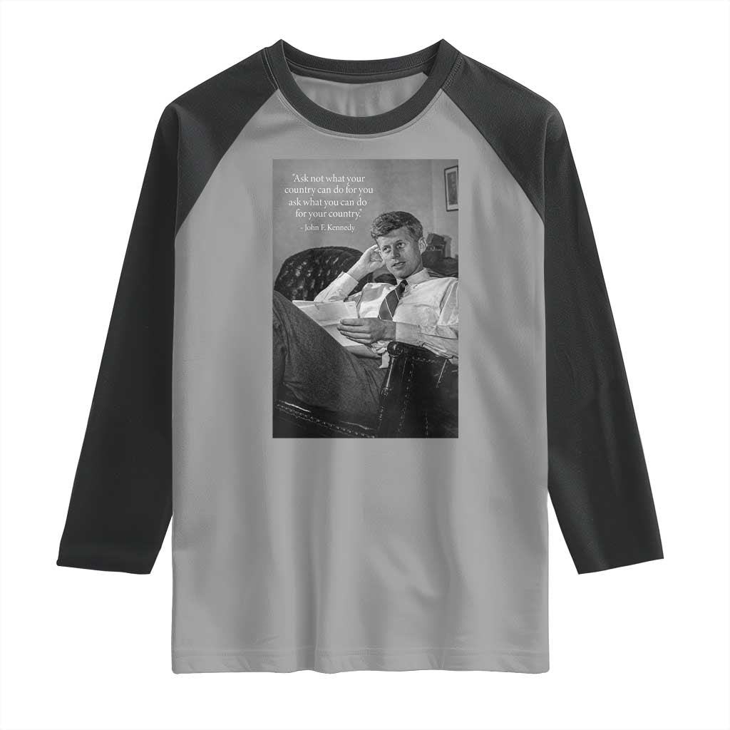 John F Kennedy Quote Raglan Shirt American President History