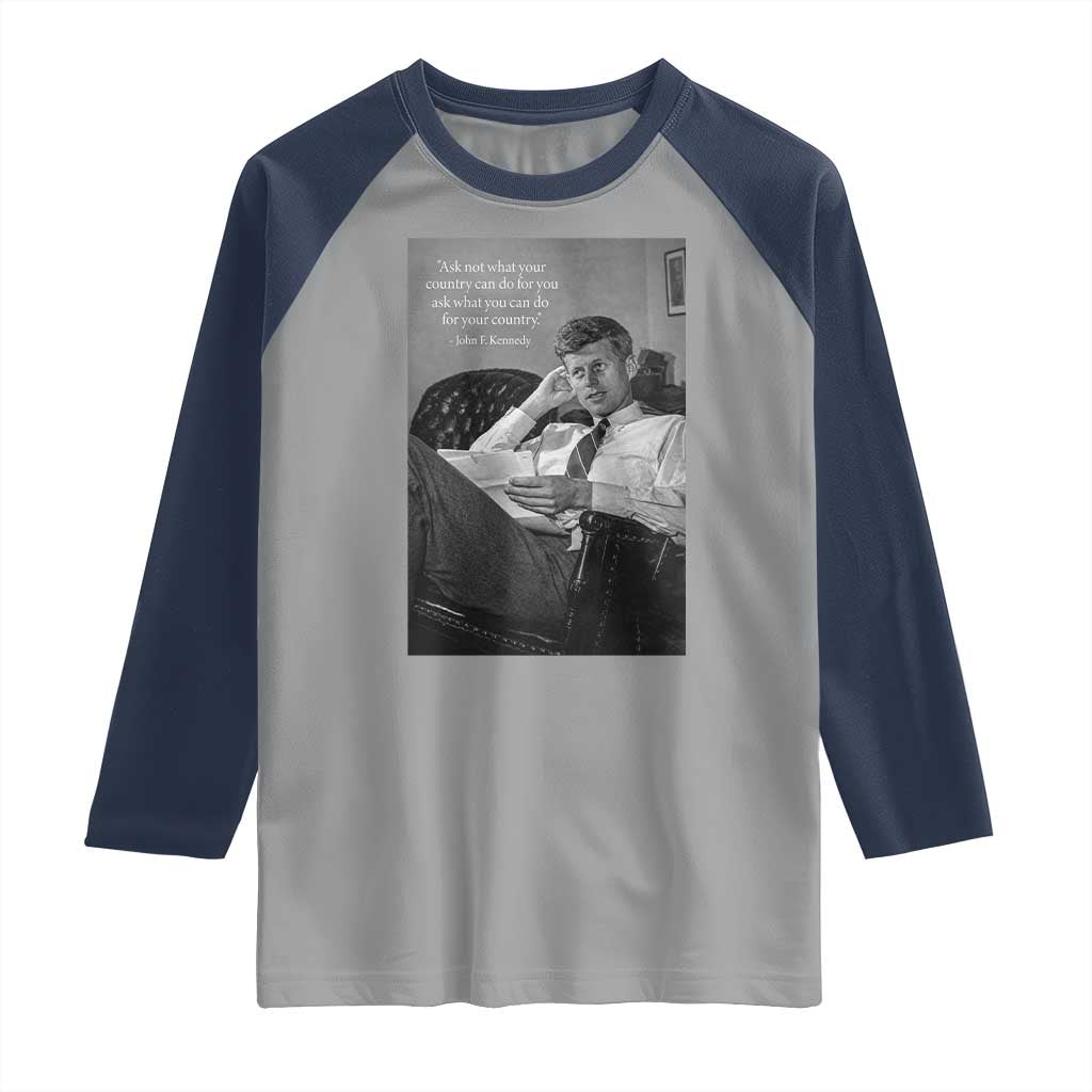 John F Kennedy Quote Raglan Shirt American President History