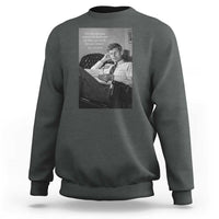 John F Kennedy Quote Sweatshirt American President History