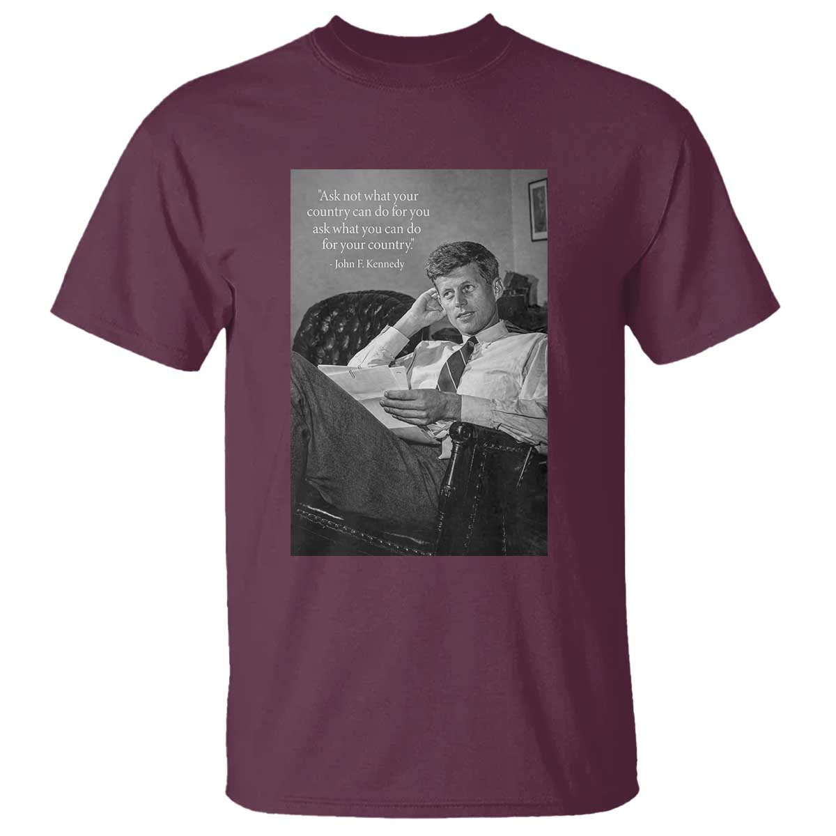 John F Kennedy Quote T Shirt American President History