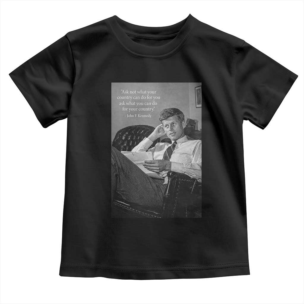 John F Kennedy Quote Toddler T Shirt American President History