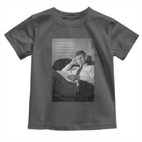 John F Kennedy Quote Toddler T Shirt American President History