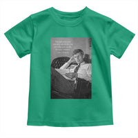 John F Kennedy Quote Toddler T Shirt American President History