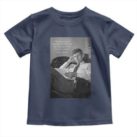 John F Kennedy Quote Toddler T Shirt American President History
