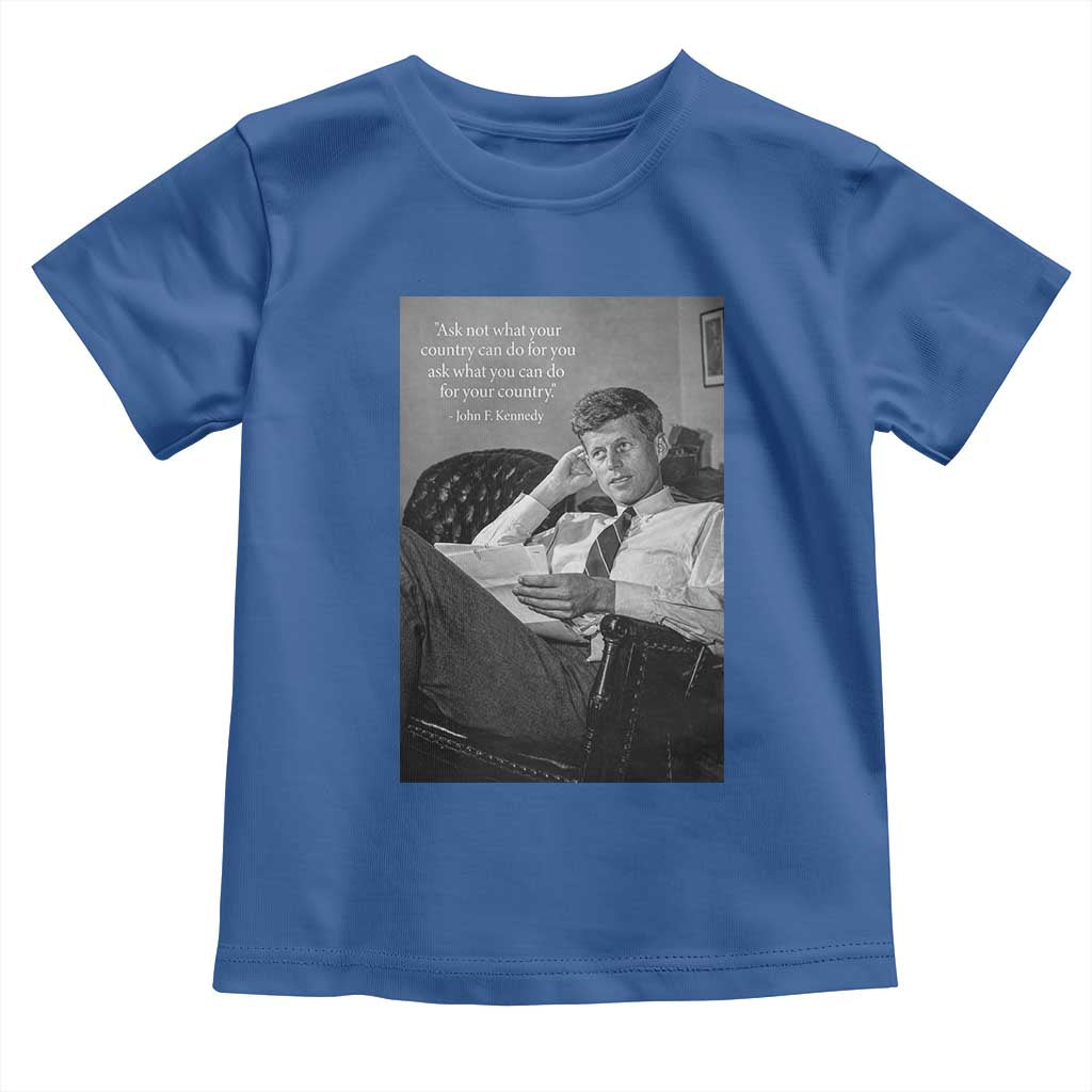 John F Kennedy Quote Toddler T Shirt American President History