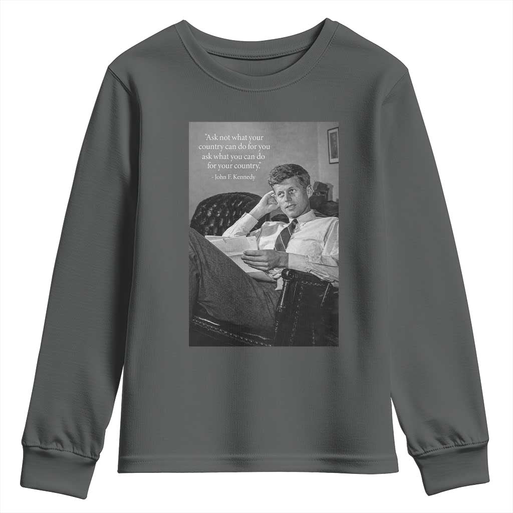John F Kennedy Quote Youth Sweatshirt American President History