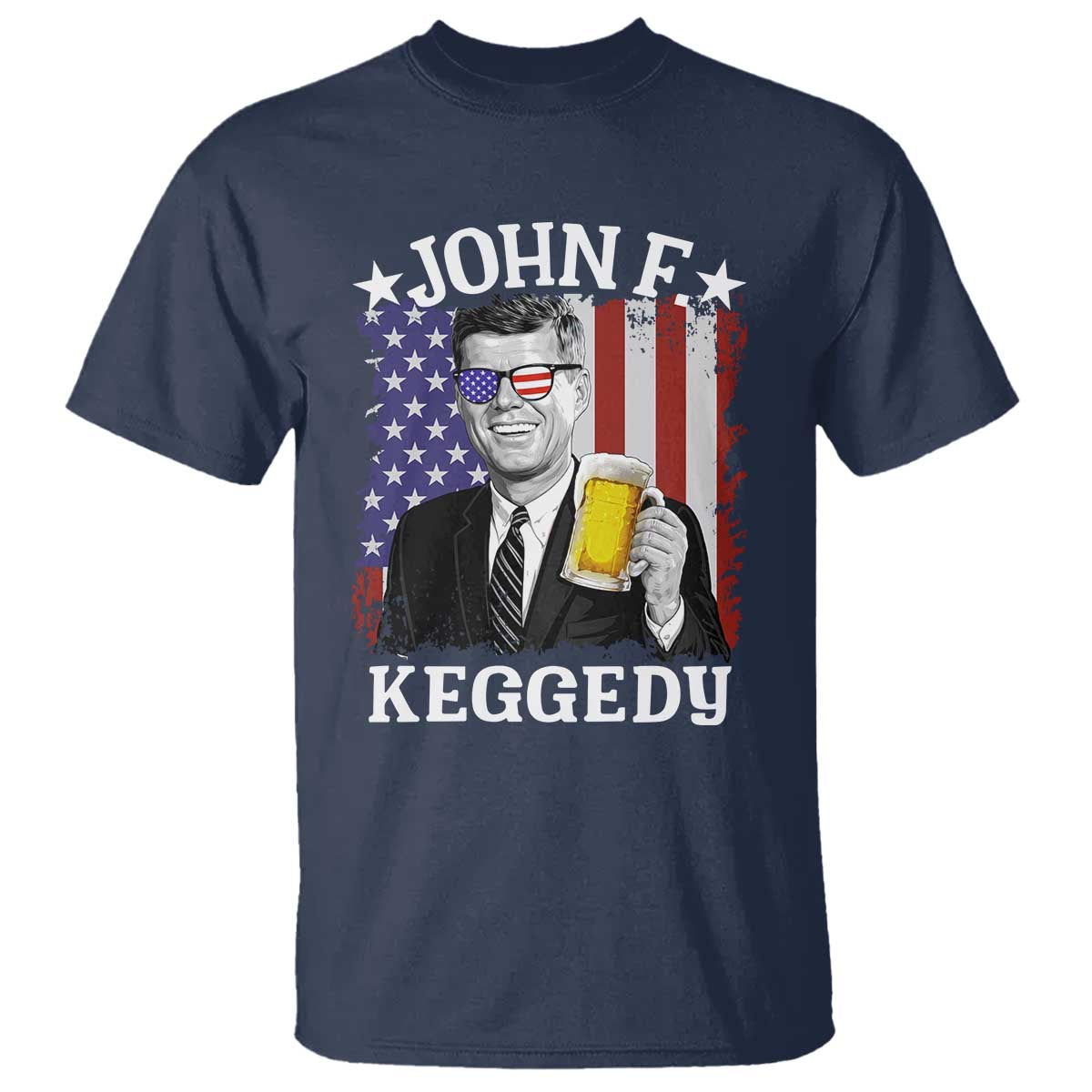 John F Kennedy T Shirt 4th of July America Flag Beer