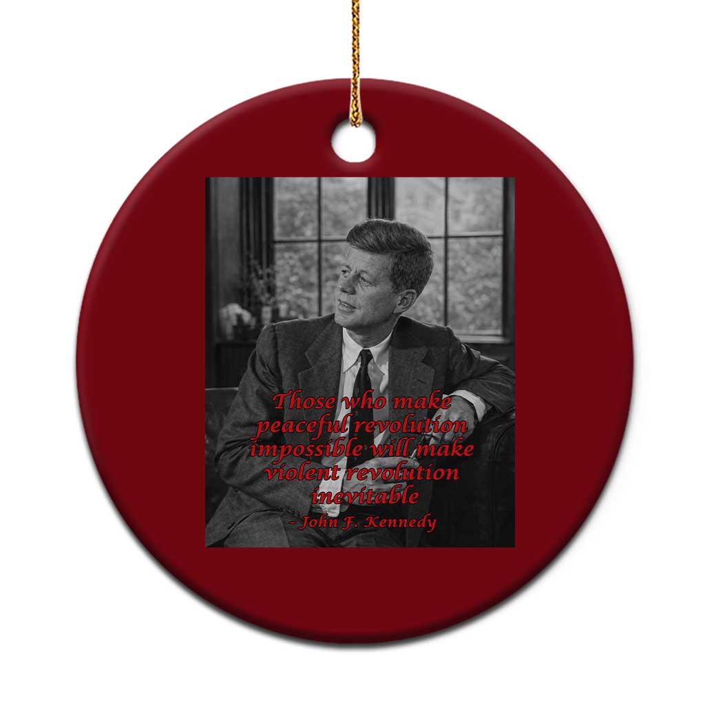 John F Kennedy Quote Ceramic Ornament American President History US Presidential Leader