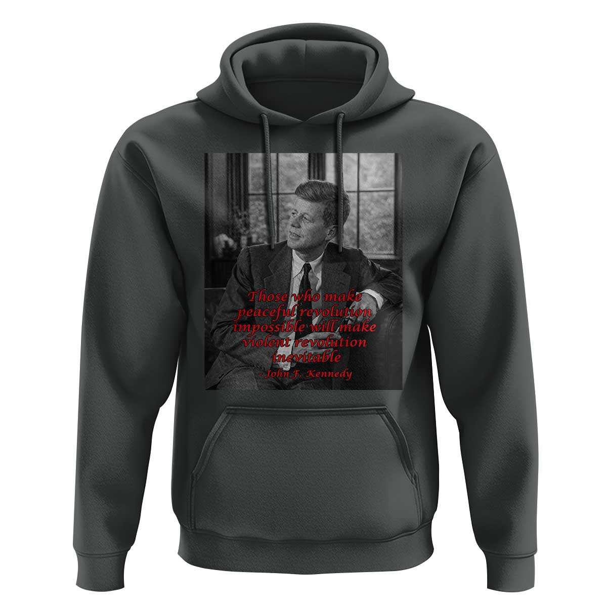 John F Kennedy Quote Hoodie American President History US Presidential Leader