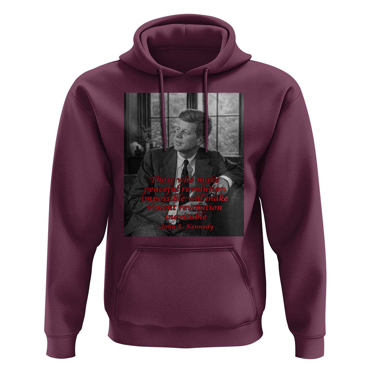John F Kennedy Quote Hoodie American President History US Presidential Leader