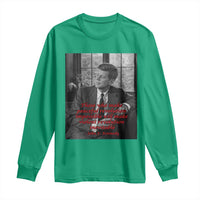 John F Kennedy Quote Long Sleeve Shirt American President History US Presidential Leader