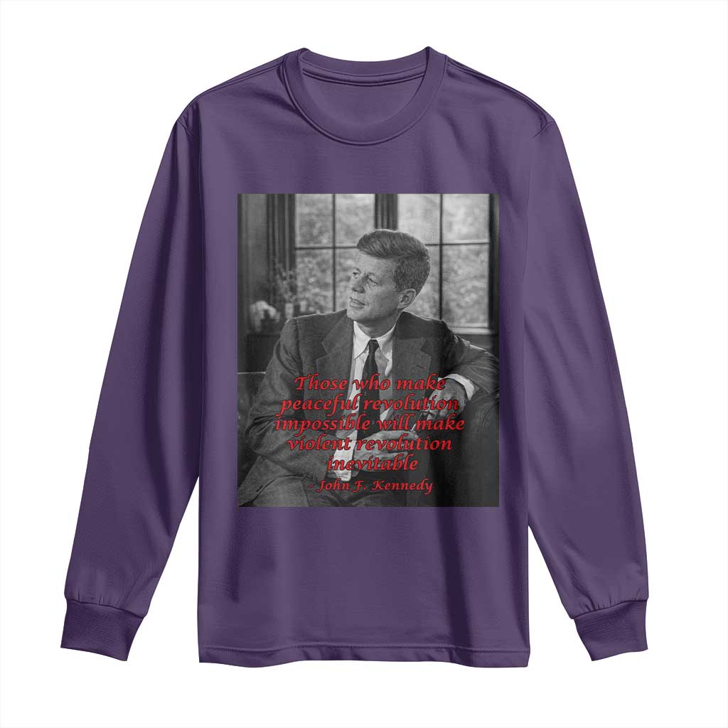 John F Kennedy Quote Long Sleeve Shirt American President History US Presidential Leader