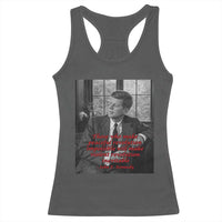 John F Kennedy Quote Racerback Tank Top American President History US Presidential Leader